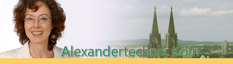 Alexandertechnik, Köln, Alexander Technik, Alexander-Technik ist eine Methode zur Veränderung von Bewegungsmustern, die uns krank machen. Alexander-Technik, Rückenschmerzen, Schulterschmerzen, Nackenschmerzen, Haltungsschäden, Spannungskopfschmerz, Migräne, Atemprobleme, Stimmprobleme, Bluthochdruck